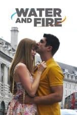 Nonton film Water and Fire (2013) terbaru di Dutamovie21 Nonton film Water and Fire (2013) terbaru di Dutamovie21