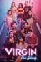 Nonton film Virgin The Series (2022) terbaru di Dutamovie21 Nonton film Virgin The Series (2022) terbaru di Dutamovie21