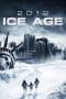 Nonton film 2012: Ice Age (2011) terbaru di Dutamovie21 Nonton film 2012: Ice Age (2011) terbaru di Dutamovie21