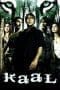 Nonton film Kaal (2005) terbaru di Dutamovie21 Nonton film Kaal (2005) terbaru di Dutamovie21