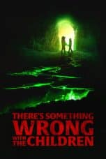 Nonton film There’s Something Wrong with the Children (2023) terbaru di Dutamovie21 Nonton film There’s Something Wrong with the Children (2023) terbaru di Dutamovie21