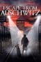 Nonton film The Escape from Auschwitz (2020) terbaru di Dutamovie21
