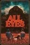 Nonton film All Eyes (2022) terbaru di Dutamovie21 Nonton film All Eyes (2022) terbaru di Dutamovie21