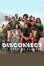Nonton film Disconnect: The Wedding Planner (2023) terbaru di Dutamovie21 Nonton film Disconnect: The Wedding Planner (2023) terbaru di Dutamovie21