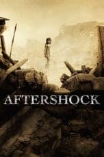 Nonton film Aftershock (2010) terbaru di Dutamovie21 Nonton film Aftershock (2010) terbaru di Dutamovie21
