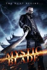 Nonton film Mystic Blade (2014) terbaru di Dutamovie21 Nonton film Mystic Blade (2014) terbaru di Dutamovie21