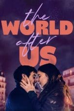 Nonton film The World After Us (2021) terbaru di Dutamovie21 Nonton film The World After Us (2021) terbaru di Dutamovie21