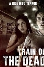 Nonton film Train of the Dead (2007) terbaru di Dutamovie21 Nonton film Train of the Dead (2007) terbaru di Dutamovie21