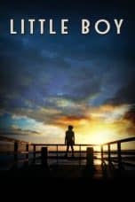 Nonton film Little Boy (2015) terbaru di Dutamovie21 Nonton film Little Boy (2015) terbaru di Dutamovie21