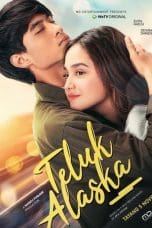 Nonton film Teluk Alaska (2021) terbaru di Dutamovie21 Nonton film Teluk Alaska (2021) terbaru di Dutamovie21