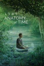 Nonton film Anatomy of Time (2022) terbaru di Dutamovie21 Nonton film Anatomy of Time (2022) terbaru di Dutamovie21