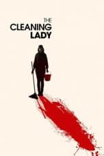 Nonton film The Cleaning Lady (2018) terbaru di Dutamovie21 Nonton film The Cleaning Lady (2018) terbaru di Dutamovie21