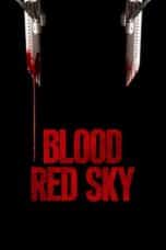 Nonton film Blood Red Sky (2021) terbaru di Dutamovie21 Nonton film Blood Red Sky (2021) terbaru di Dutamovie21