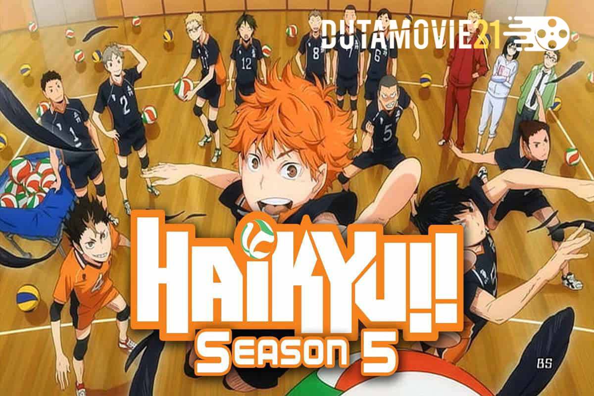 Nonton film Haikyuu Season 5: Dari Anime ke Layar Lebar! Karasuno Mengguncang Bioskop Dalam Dua Film Seru! terbaru di Dutamovie21 Nonton film Haikyuu Season 5: Dari Anime ke Layar Lebar! Karasuno Mengguncang Bioskop Dalam Dua Film Seru! terbaru di Dutamovie21