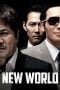 Nonton film New World (2013) terbaru di Dutamovie21 Nonton film New World (2013) terbaru di Dutamovie21