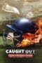 Nonton film Caught Out: Crime. Corruption.Cricket. (2023) terbaru di Dutamovie21 Nonton film Caught Out: Crime. Corruption.Cricket. (2023) terbaru di Dutamovie21