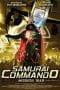 Nonton film Samurai Commando Mission 1549 (2005) terbaru di Dutamovie21 Nonton film Samurai Commando Mission 1549 (2005) terbaru di Dutamovie21