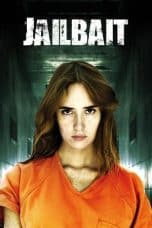 Nonton film Jailbait (2014) terbaru di Dutamovie21 Nonton film Jailbait (2014) terbaru di Dutamovie21