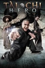 Nonton film Tai Chi Hero (2012) terbaru di Dutamovie21 Nonton film Tai Chi Hero (2012) terbaru di Dutamovie21
