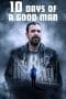 Nonton film 10 Days of a Good Man (2023) terbaru di Dutamovie21 Nonton film 10 Days of a Good Man (2023) terbaru di Dutamovie21