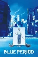 Nonton film Blue Period Season 1 (2021) terbaru di Dutamovie21 Nonton film Blue Period Season 1 (2021) terbaru di Dutamovie21