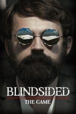 Nonton film Blindsided: The Game (2018) terbaru di Dutamovie21 Nonton film Blindsided: The Game (2018) terbaru di Dutamovie21
