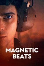 Nonton film Magnetic Beats (2021) terbaru di Dutamovie21 Nonton film Magnetic Beats (2021) terbaru di Dutamovie21