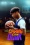 Nonton film Chang Can Dunk (2023) terbaru di Dutamovie21 Nonton film Chang Can Dunk (2023) terbaru di Dutamovie21