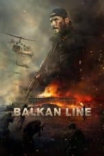 Nonton film Balkan Line (2019) terbaru di Dutamovie21 Nonton film Balkan Line (2019) terbaru di Dutamovie21