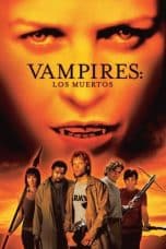 Nonton film Vampires: Los Muertos (2002) terbaru di Dutamovie21 Nonton film Vampires: Los Muertos (2002) terbaru di Dutamovie21