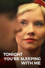 Nonton film Tonight You’re Sleeping with Me (2023) terbaru di Dutamovie21 Nonton film Tonight You’re Sleeping with Me (2023) terbaru di Dutamovie21