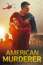 Nonton film American Murderer (2022) terbaru di Dutamovie21 Nonton film American Murderer (2022) terbaru di Dutamovie21