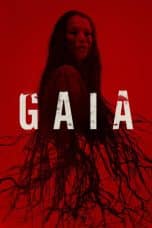 Nonton film Gaia (2021) terbaru di Dutamovie21 Nonton film Gaia (2021) terbaru di Dutamovie21