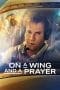 Nonton film On a Wing and a Prayer (2023) terbaru di Dutamovie21 Nonton film On a Wing and a Prayer (2023) terbaru di Dutamovie21