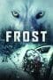 Nonton film Frost (2022) terbaru di Dutamovie21 Nonton film Frost (2022) terbaru di Dutamovie21