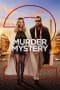 Nonton film Murder Mystery 2 (2023) terbaru di Dutamovie21 Nonton film Murder Mystery 2 (2023) terbaru di Dutamovie21