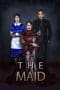 Nonton film The Maid (2020) terbaru di Dutamovie21 Nonton film The Maid (2020) terbaru di Dutamovie21