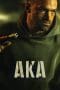 Nonton film AKA (2023) terbaru di Dutamovie21 Nonton film AKA (2023) terbaru di Dutamovie21