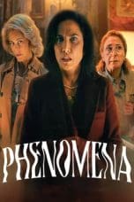 Nonton film Phenomena (2023) terbaru di Dutamovie21 Nonton film Phenomena (2023) terbaru di Dutamovie21