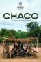 Nonton film Chaco (2020) terbaru di Dutamovie21 Nonton film Chaco (2020) terbaru di Dutamovie21