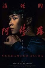 Nonton film Goddamned Asura (2022) terbaru di Dutamovie21 Nonton film Goddamned Asura (2022) terbaru di Dutamovie21
