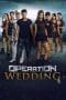 Nonton film Operation Wedding (2013) terbaru di Dutamovie21 Nonton film Operation Wedding (2013) terbaru di Dutamovie21