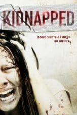 Nonton film Kidnapped (2010) terbaru di Dutamovie21 Nonton film Kidnapped (2010) terbaru di Dutamovie21