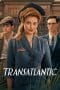 Nonton film Transatlantic (2023) terbaru di Dutamovie21 Nonton film Transatlantic (2023) terbaru di Dutamovie21