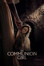 Nonton film The Communion Girl (2022) terbaru di Dutamovie21 Nonton film The Communion Girl (2022) terbaru di Dutamovie21