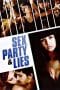 Nonton film Sex, Party and Lies (2009) terbaru di Dutamovie21 Nonton film Sex, Party and Lies (2009) terbaru di Dutamovie21