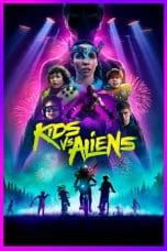Nonton film Kids vs. Aliens (2022) terbaru di Dutamovie21 Nonton film Kids vs. Aliens (2022) terbaru di Dutamovie21