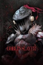 Nonton film Goblin Slayer (2018) terbaru di Dutamovie21 Nonton film Goblin Slayer (2018) terbaru di Dutamovie21