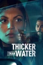 Nonton film Thicker Than Water (2023) terbaru di Dutamovie21 Nonton film Thicker Than Water (2023) terbaru di Dutamovie21