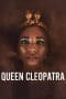 Nonton film Queen Cleopatra (2023) terbaru di Dutamovie21 Nonton film Queen Cleopatra (2023) terbaru di Dutamovie21